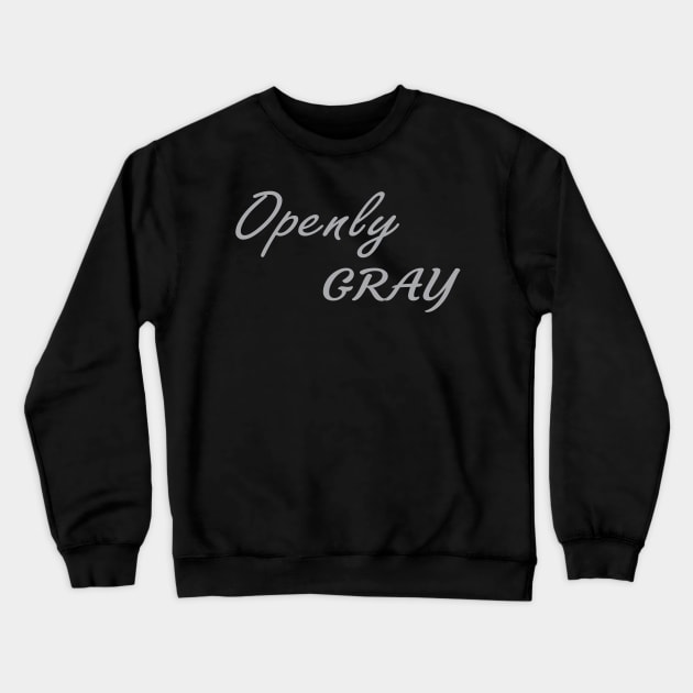 Openly Gray Crewneck Sweatshirt by Islanr